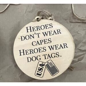 Heroes Don't Wear Capes Heroes Wear Dog Tags- Ornament